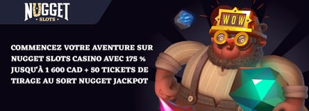 Bonus de bienvenue Nugget Slot Casino