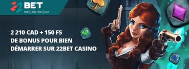 L&rsquo;offre de bienvenue de 22Bet Casino