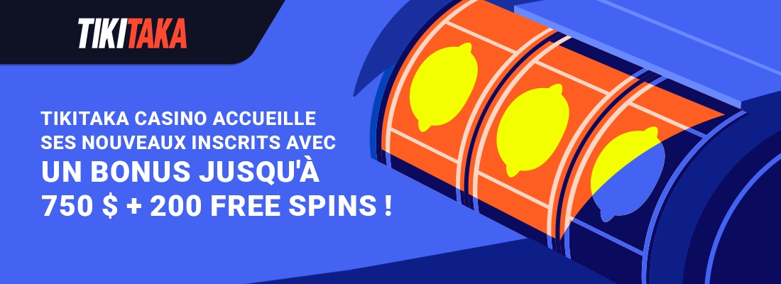 Le bonus bienvenue tikitaka casino